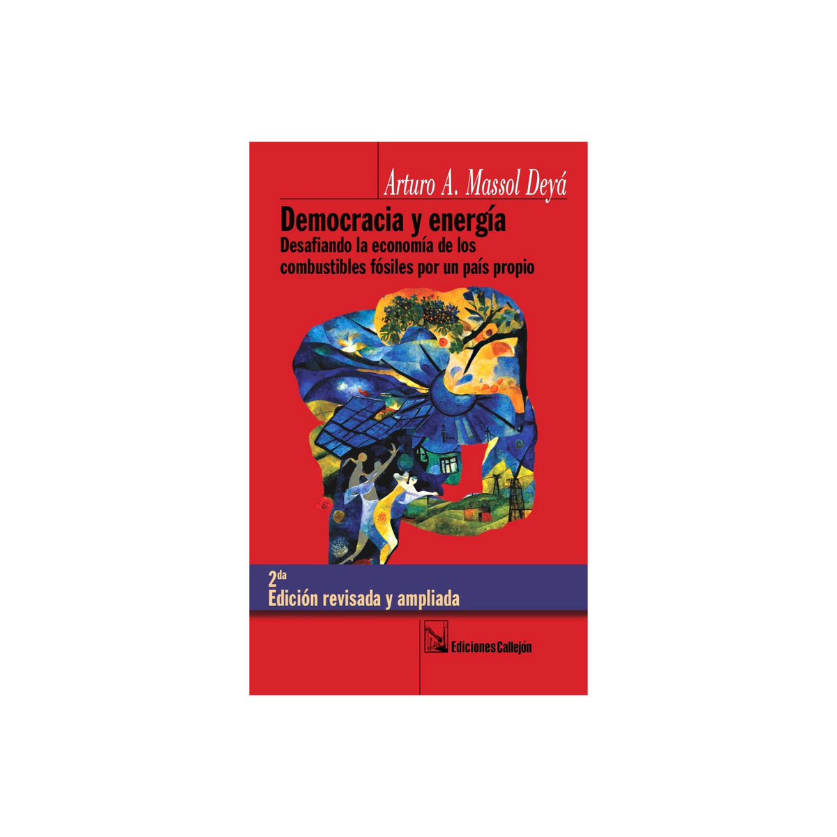 Libro Democracia y energía: desafiando la economía de los combustibles fósiles por un país propio